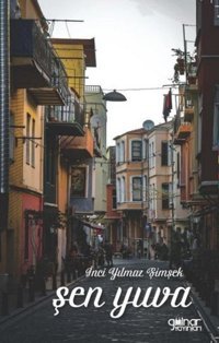 Şen Yuva İnci Yılmaz Şimşek Gülnar Yayınları