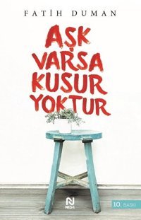 Aşk Varsa Kusur Yoktur Fatih Duman Nesil Yayınları
