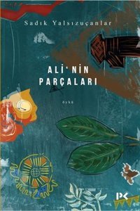 Alinin Parçaları Sadık Yalsızuçanlar Profil Kitap