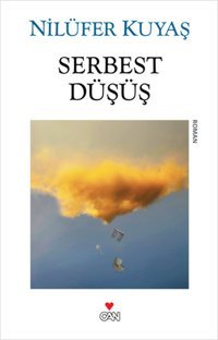 Serbest Düşüş Nilüfer Kuyaş Can Yayınları