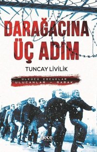 Darağacına Üç Adım Tuncay Livilik Gece Kitaplığı