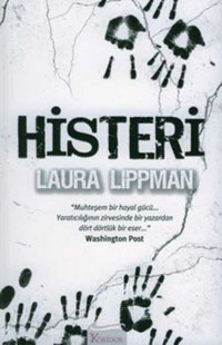 Histeri Laura Lippman Koridor Yayıncılık