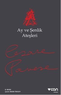 Ay ve Şenlik Ateşleri Cesare Pavese Can Yayınları