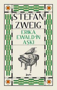 Erika Ewald'in Aşkı Stefan Zweig Zeplin Kitap