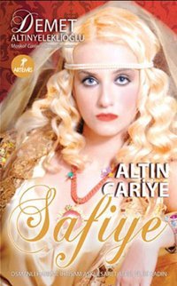 Altın Cariye Safiye Demet Altınyeleklioğlu Artemis Yayınları