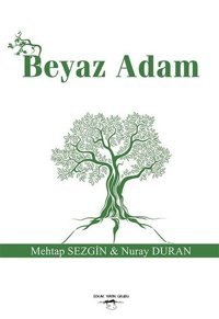Beyaz Adam Mehtap Sezgin Sokak Kitapları Yayınları