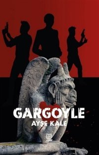 Gargoyle Ayşe Kale Luna Yayınları