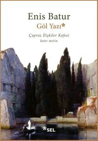 Göl Yazı Enis Batur Sel Yayıncılık