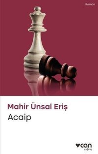 Acaip Mahir Ünsal Eriş Can Yayınları