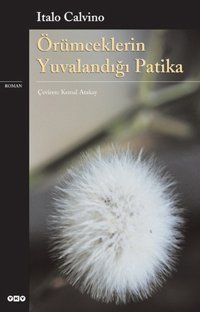 Örümceklerin Yuvalandığı Patika Italo Calvino Yapı Kredi Yayınları