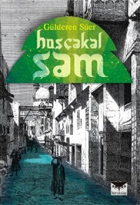Hoşçakal Şam Gülderen Süer Büyülüdağ
