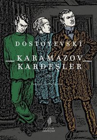 Karamazov Kardeşler 1 Fyodor Mihayloviç Dostoyevski Yordam Edebiyat
