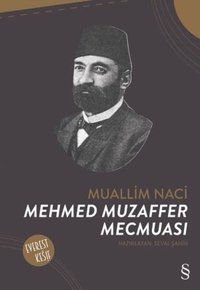 Mehmed Muzaffer Mecmuası Muallim Naci Everest Yayınları
