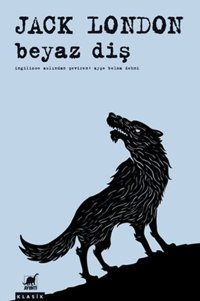 Beyaz Diş Jack London Ayrıntı Yayınları