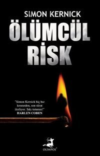 Ölümcül Risk Simon Kernick Olimpos Yayınları