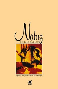 Nabız Julian Barnes Ayrıntı Yayınları