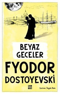 Beyaz Geceler Fyodor Mihayloviç Dostoyevski Dokuz Yayınları