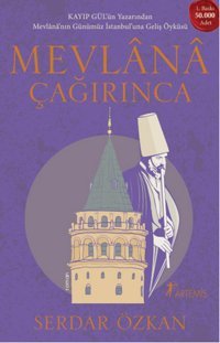 Mevlana Çağırınca Serdar Özkan Artemis Yayınları