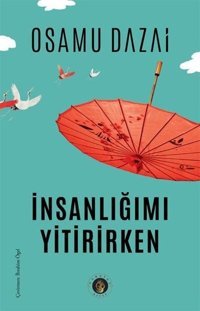 İnsanlığımı Yitirirken Osamu Dazai Narsist Kitap