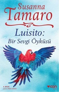 Luisito - Bir Sevgi Öyküsü Susanna Tamaro Can Yayınları