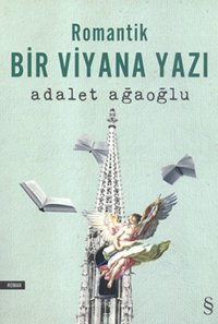 Romantik Bir Viyana Yazı Adalet Ağaoğlu Everest Yayınları