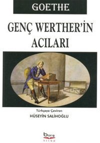 Genç Werther'in Acıları Johann Wolfgang Von Goethe Barış Platin