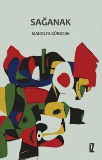 Sağanak Manolya Gürocak İz Yayıncılık