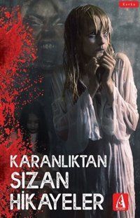 Karanlıktan Sızan Hikayeler Kolektif Arunas Yayıncılık