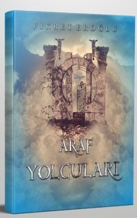Araf Yolcuları Fikret Eroğlu Kumran