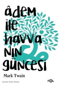 Adem ile Havvanın Güncesi Mark Twain Fol Kitap