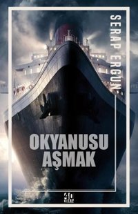 Okyanusu Aşmak Serap Ergun 40 Kitap