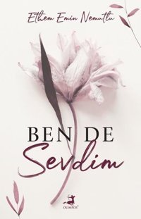 Ben de Sevdim Ethem Emin Nemutlu Olimpos Yayınları
