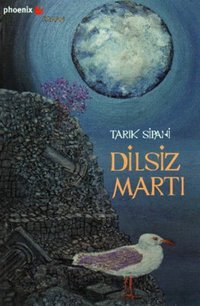 Dilsiz Martı Tarık Sipahi Phoenix