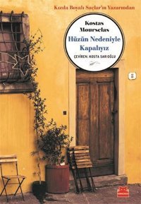 Hüzün Nedeniyle Kapalıyız Kostas Mourselas Kırmızı Kedi