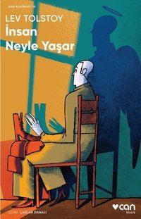 İnsan Neyle Yaşar-Kısa Klasikler 16 Lev Nikolayeviç Tolstoy Can Yayınları