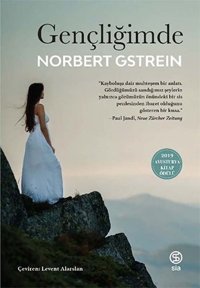 Gençliğimde Norbert Gstrein Sia
