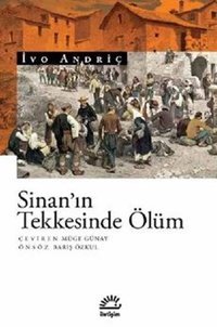 Sinan'ın Teknesinde Ölüm İvo Andriç İletişim Yayınları