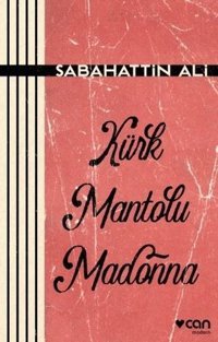 Kürk Mantolu Madonna Sabahattin Ali Can Yayınları