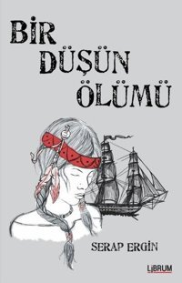 Bir Düşün Ölümü Serap Ergin Librum Kitap