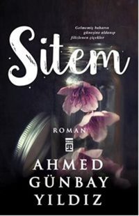 Sitem Ahmed Günbay Yıldız Timaş Yayınları
