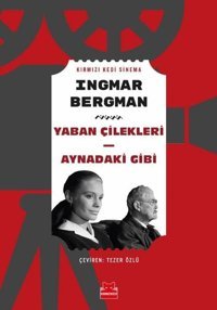 Yaban Çilekleri - Aynadaki Gibi Ingmar Bergman Kırmızı Kedi