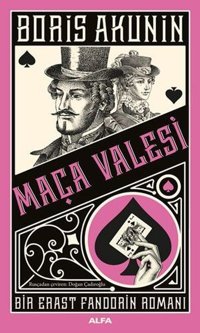 Maça Valesi - Bir Erast Fandorin Romanı Boris Akunin Alfa Yayıncılık