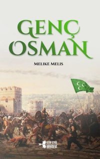 Genç Osman Melike Melis Kitap Otağı Yayınevi