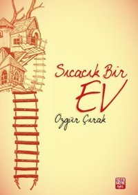 Sıcacık Bir Ev Özgür Çırak Nota Bene Yayınları