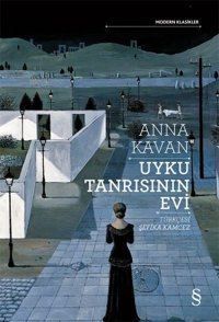 Uyku Tanrısının Evi Anna Kavan Everest Yayınları