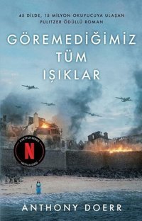 Göremediğimiz Tüm Işıklar Anthony Doerr Diyojen Yayıncılık