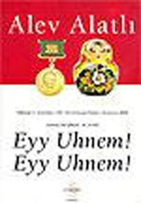 Eyy Uhnem Eyy Uhnem ! Alev Alatlı Everest Yayınları