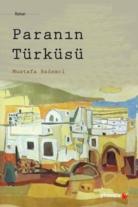 Paranın Türküsü Mustafa Bademci Phoenix