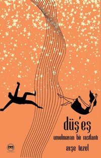 Düş'eş - Umulmayan Bir Rastlantı Ayşe Tezel Siyah Beyaz