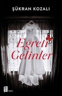 Eğreti Gelinler Şükran Kozalı Mona